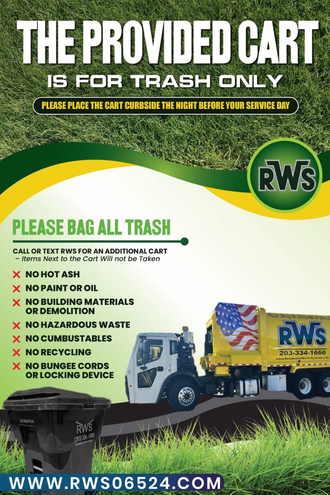 Trash‑only RWS cart: bag everything, set out the night before. No hot ash, paint, oil, construction debris, hazardous waste, combustibles, or recycling. No locks or bungee cords.